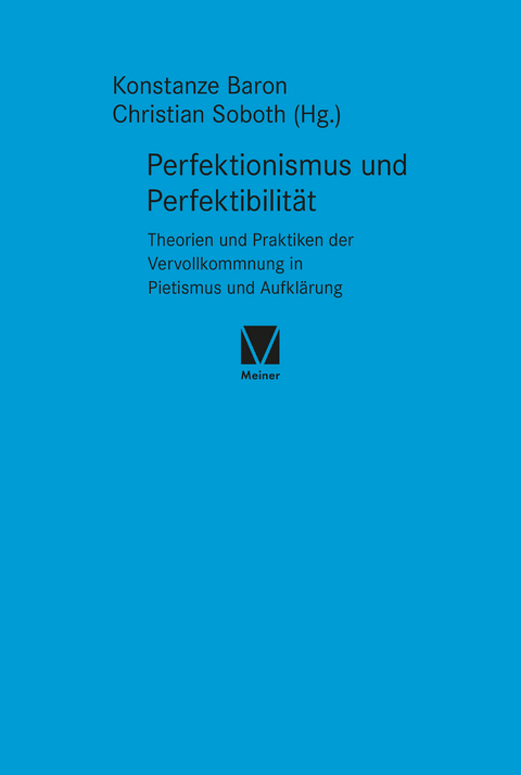 Perfektionismus und Perfektibilität - 