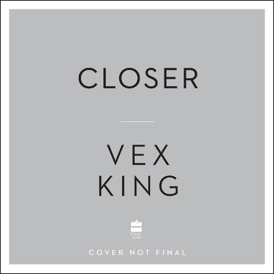 Closer to Love - Vex King