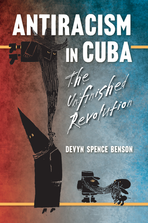 Antiracism in Cuba - Devyn Spence Benson