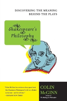 Shakespeare's Philosophy - Colin McGinn