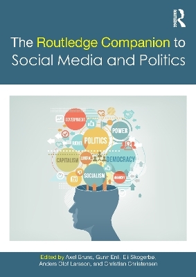 The Routledge Companion to Social Media and Politics - 