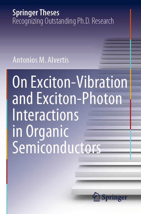 On Exciton–Vibration and Exciton–Photon Interactions in Organic Semiconductors - Antonios M. Alvertis