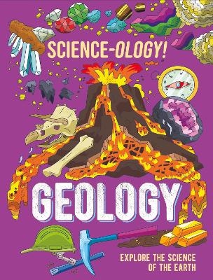 Science-ology!: Geology - Anna Claybourne