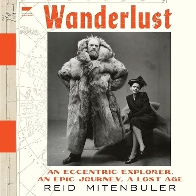 Wanderlust - Reid Mitenbuler