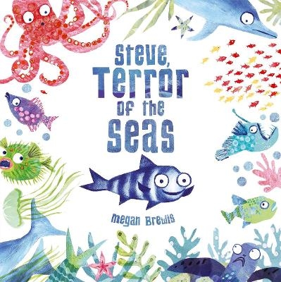 Steve, Terror of the Seas - Megan Brewis