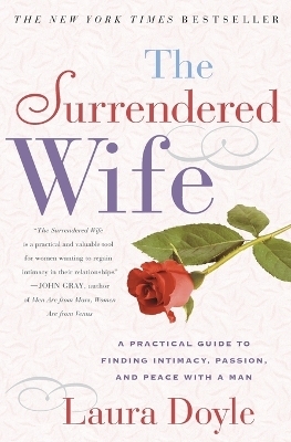 The Surrendered Wife - Laura Doyle