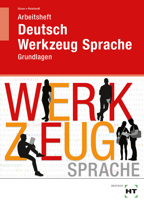 Arbeitsheft Deutsch - Werkzeug Sprache - Gabriele Reinhardt, Gülçimen Güven