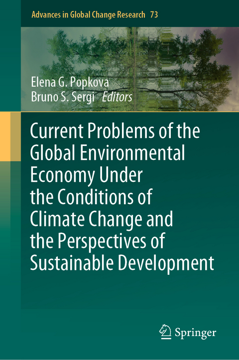 Current Problems of the Global Environmental Economy Under the Conditions of Climate Change and the Perspectives of Sustainable Development - 