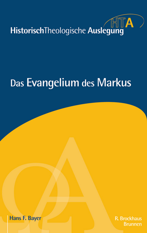 Das Evangelium des Markus - Hans F. Bayer