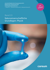 Band 23: Naturwissenschaftliche Grundlagen für MPA: Physik (Print mit E-Book)