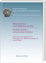 Bishops and Jews in the Medieval Latin West. Bischöfe und Juden im lateinischen Mittelalter - 