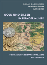 Gold und Silber in fremder Münze - Michael G. L. Herrmann, Leonard Königer, Kurt Richter