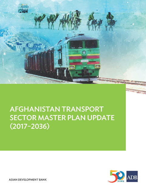 Afghanistan Transport Sector Master Plan Update (2017-2036) -  Asian Development Bank
