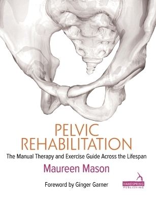 Pelvic Rehabilitation - Maureen Mason