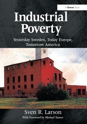 Industrial Poverty - Sven R. Larson
