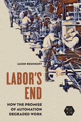 Labor's End - Jason Resnikoff