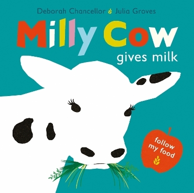 Milly Cow Gives Milk - Deborah Chancellor