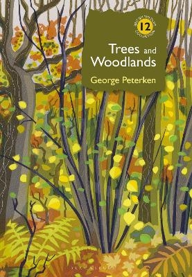 Trees and Woodlands - Dr George Peterken