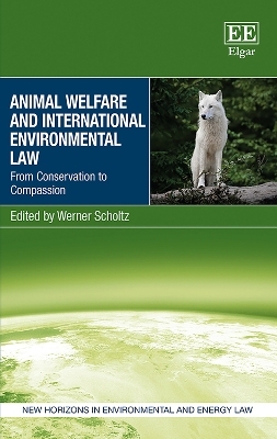 Animal Welfare and International Environmental Law - 