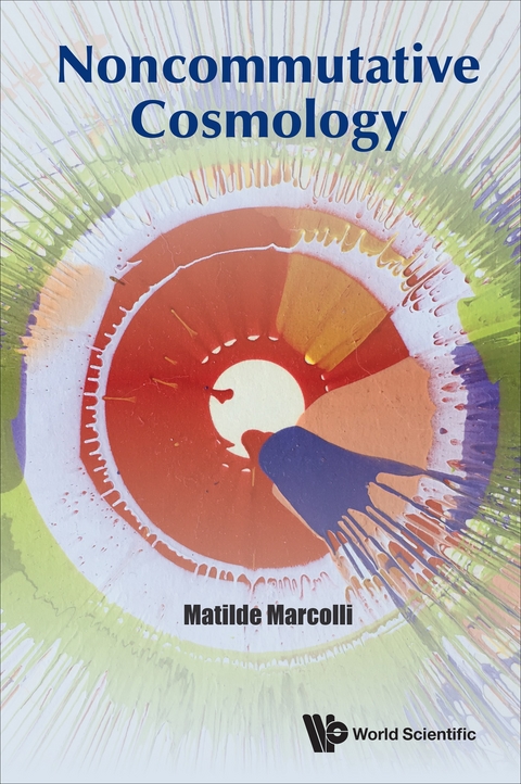 NONCOMMUTATIVE COSMOLOGY - Matilde Marcolli