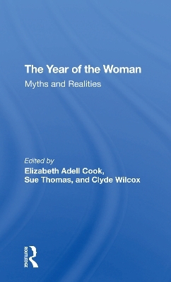 The Year Of The Woman - Elizabeth Adell Cook, Sue Thomas, Clyde Wilcox