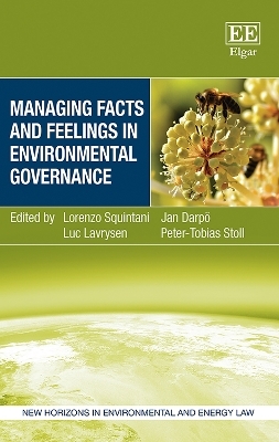 Managing Facts and Feelings in Environmental Governance - 