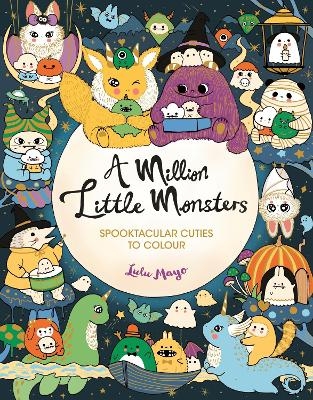 A Million Little Monsters - Lulu Mayo