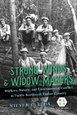 Strong Winds and Widow Makers - Steven C. Beda