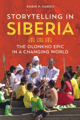 Storytelling in Siberia - Robin P Harris