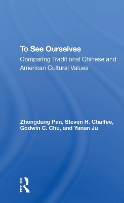 To See Ourselves - Zhongdang Pan, Steven H Chaffee, Godwin C Chu, Yanan Ju