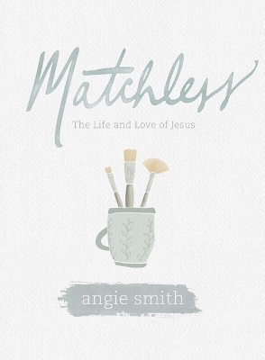 Matchless - Leader Kit - Angie Smith