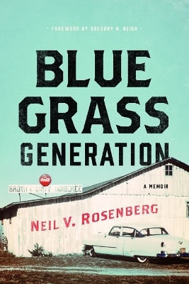 Bluegrass Generation - Neil V Rosenberg