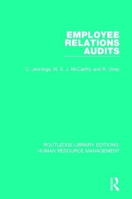 Employee Relations Audits - C. Jennings, W. E. J. McCarthy, R. Undy