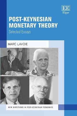 Post-Keynesian Monetary Theory - Marc Lavoie