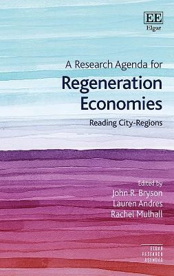 A Research Agenda for Regeneration Economies - 