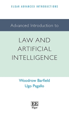 Advanced Introduction to Law and Artificial Intelligence - Woodrow Barfield, Ugo Pagallo