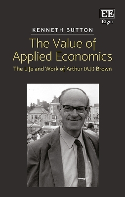 The Value of Applied Economics - Kenneth Button