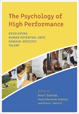 The Psychology of High Performance - 