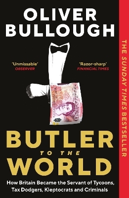 Butler to the World - Oliver Bullough