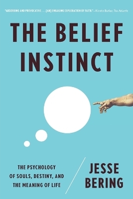 The Belief Instinct - Jesse Bering