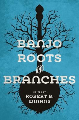 Banjo Roots and Branches - 