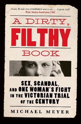 A Dirty, Filthy Book - Michael Meyer