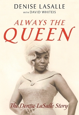 Always the Queen - Denise Lasalle, David Whiteis