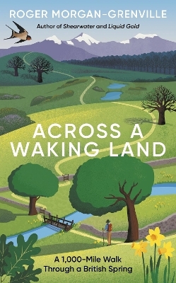 Across a Waking Land - Roger Morgan-Grenville