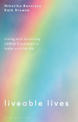 Liveable Lives - Niharika Banerjea, Kath Browne