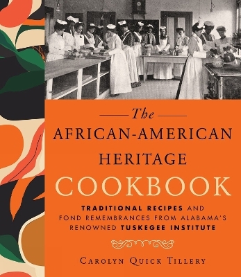 The African-American Heritage Cookbook - Carolyn Q. Tillery