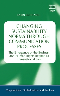 Changing Sustainability Norms through Communication Processes - Karin Buhmann