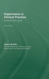 Supervision in Clinical Practice - Scaife, Joyce