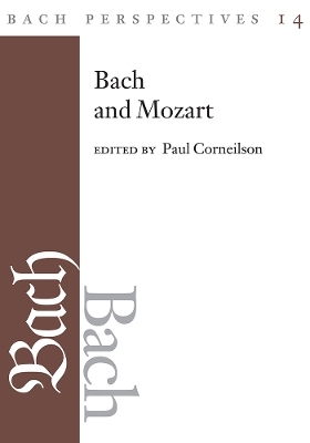 Bach Perspectives, Volume 14 - 