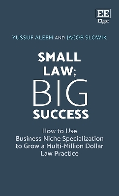 Small Law; Big Success - Yussuf Aleem, Jacob Slowik